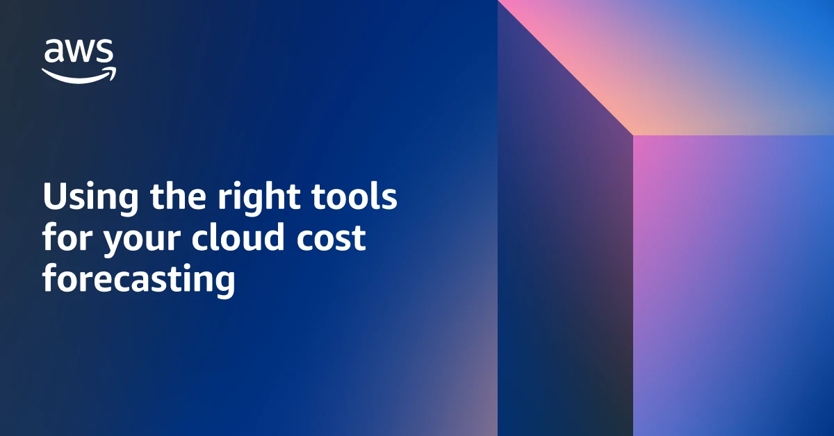 使用合适的工具进行云成本预测 云财务管理